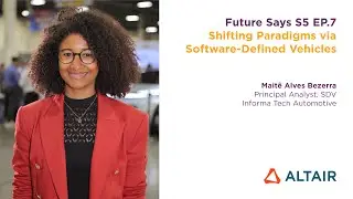 Shifting Paradigms via Software-Defined Vehicles – Informa Tech's Maitê Alves Bezerra | Future Says
