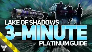 LAKE OF SHADOWS GUIDE // 3-Minute Platinum Grandmaster Walkthrough #destiny2 #seasonofthewish #guide