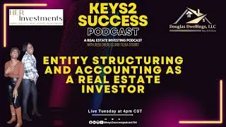 Episode 39 - 🏠 Entity Structuring and Accounting as a Real Estate Investor 📊