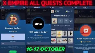 16 & 17 October All Quests Code X Empire |Okx Code Of The Day | Rebus Of The Day |YouTube Video Code
