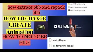How Extract Obb and Repack And | Change Open Create Animation  | Stylo Gaming
