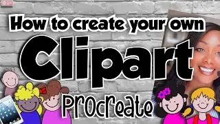 How to create your own Clipart || Using Procreate || Digital Art