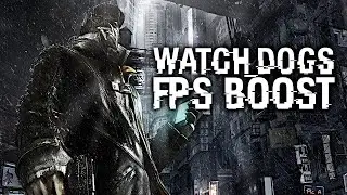 WATCH DOGS | FPS BOOST