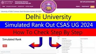 DU CSAS UG OFFicial Simulated Rank 2024 Out🔥 | How to Check Step By Step Full Procedure | DU Cutoff