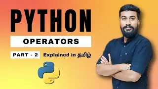 Python Class Tamil Day 2 || Advanced Data Types and Operators || Guru Tech