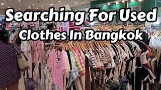 Searching For Used Clothes In Bangkok
