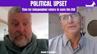 EVERYTHING IS UPSIDE DOWN & SIDEWAYS... BUT INDEPENDENT VOTERS CAN SET IT STRAIGHT