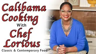 Calibama Cooking | Chef Lorious