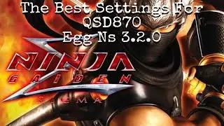 Egg Ns 3.2.0 |Ninja Gaiden Sigma + smooth graphics and settings