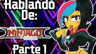 Hablando de :The Lego Ninjago Movie Parte 1