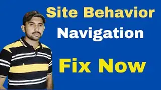 Site Behavior Navigation error | How to fix Site Navigation error and Get Adsense Approval