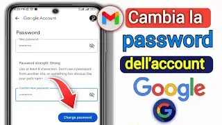 Come cambiare la password dell'account Google | Come cambiare la password dell'account Gmail |