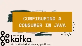 Configuring a Kafka Consumer in Java (Using Eclipse IDE)