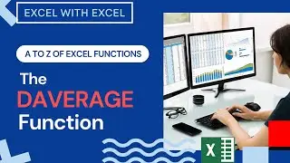 The DAVERAGE Function | Learn A To Z of Excel Functions