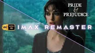 Pride & Prejudice 2005 (Elizabeth rejects Mr. Darcy in the rain) | 4K IMAX Remaster