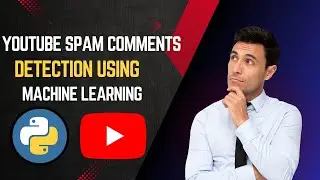 YouTube Spam Comments Detection Using Machine Learning || 