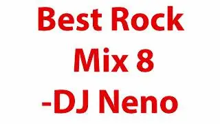 Best Rock Mix 8 - High Energy Rock Vibes - DJ Neno