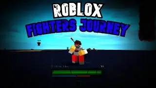 Fighters Journey New Roblox Fighting Game... 🔥🔥🔥🔥🔥