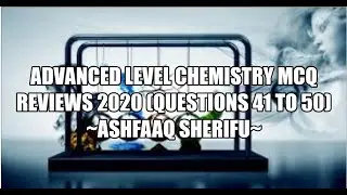 AL 2020 Chemistry MCQ Discussion 41 to 50 (English Medium)
