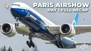 777X News + Aircraft Orders | PARIS AIRSHOW - DAY 1