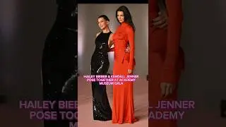Hailey Bieber & Kendall Jenner Pose Together On Red Carpet Of Academy Museum Gala