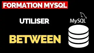 Utiliser l'Opérateur BETWEEN | Formation MySQL ✅