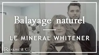 Balayage Minéral® Naturel - avec le Mineral Whitener | Mes Tutos Pro