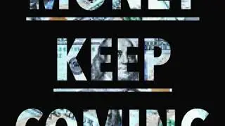 Money Keep Coming - MKC MONEY & MKC BUSH