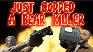 JUS COPPED THE NEW GLOCK 10MM(🐻 KILLER)