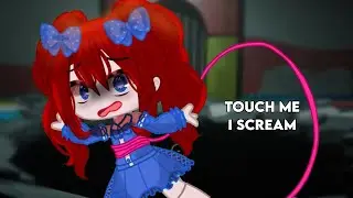 Touch me, i scream // GachaClub // Poppy Playtime chapter 2