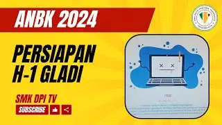 ANBK 2024 - Persiapan Sebelum Gladi (Sabtu 10 Agustus 2024)