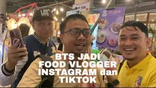 BTS Jadi FOOD VLOGGER di Festival Kuliner Nipah Mall Makassar