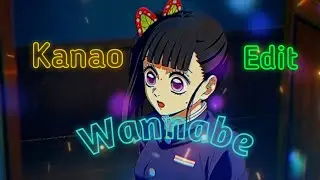Kanao Wannabe Edit || Wannabe edit audio || Demon Slayer 