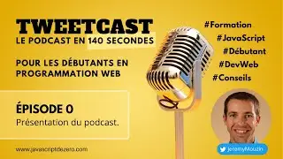 [TweetCast] 000 - Présentation du podcast