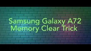 Clear Cache Samsung Galaxy A72 || A52 Memory Clear Solution ||