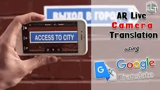 AR Live Camera Translation using Google Translate | Live Google Translate | eLearning Trainer, ELT