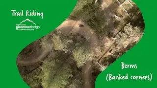 Trail Riding Skills 6: Berms (banked corners)