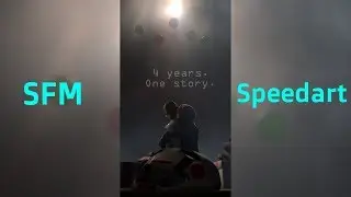 SFM Speedart | Four Years, One Story. | for FNAF's 4th Anniversary
