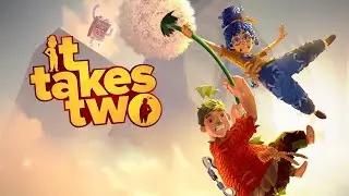 It Takes Two - Прохождение #1 (КООП - СТРИМ)