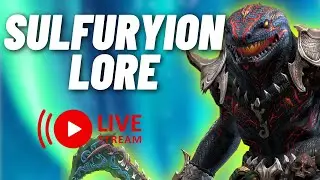 LIVE: Sulfuryion [LORE] • RAID Shadow Legends