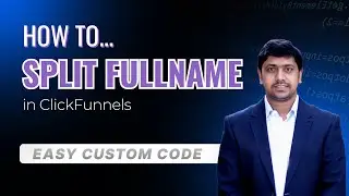 ClickFunnels 2-Step Order Form Split Full Name Field
