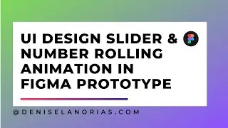UI Design Slider & Number Rolling Animation | Prototype and Animate like a Pro in Figma