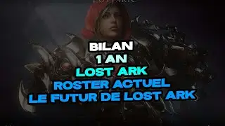 BILAN 1 AN LOST ARK - 4500 Heures - Free to play / Reprise du taff, fin de Lost Ark? #lostark
