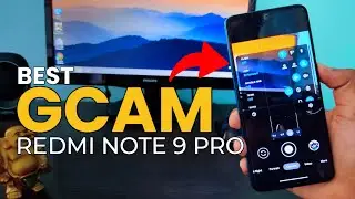 Best GCam For Redmi Note 9 Pro | Redmi Note 9 Pro Google Camera VS Stock Camera | Best Gcam APK 🔥🔥