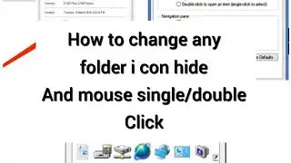 How to change icon any folder and double or sigle click open close file or folder