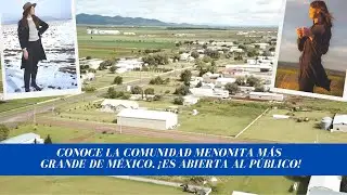 HISTORIA DE LOS MENONITAS. ¡A 99 años de llegar a México!