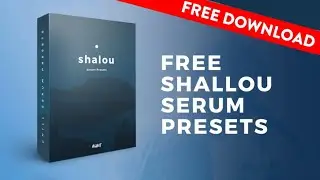 FREE Shallou Serum Presets (Chill Pop)