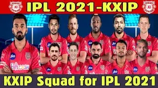 IPL 2021 : Kings XI Punjab Predicted Playing 11 for IPL 2021 || KXIP Squad for IPL 2021