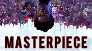 Spider-man: Across the Spider-verse - The Greatest Spider-man Movie Ever... Right