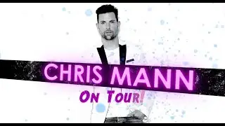 Chris Mann on Tour 2022!
